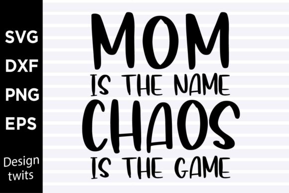 Mom Chaos SVG: Graphics for Crafts