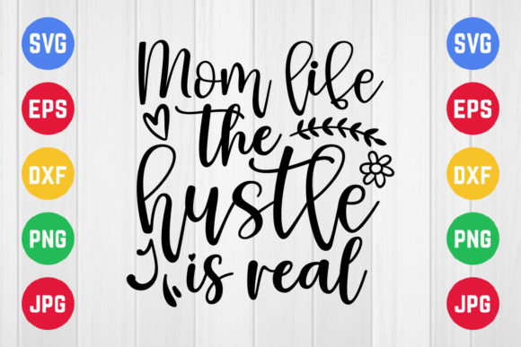 Mom Life Hustle Graphics for Crafts