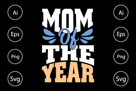 Mom of the Year Graphics for Crafts