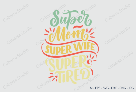 Mothers Day Super Mom Graphics for Crafts