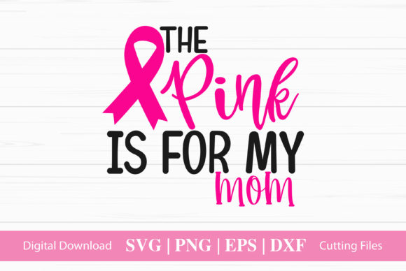Pink is for My Mom: Graphics for Crafts