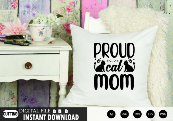 Proud Cat Mom Graphics for Crafts & Blogs