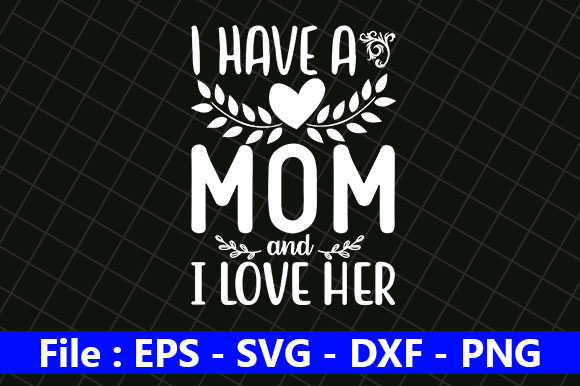 Review: I Have a Great Mom Embroidery Design