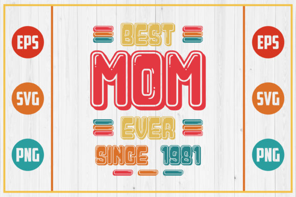 Reviewing Best Mom Ever Since 1981 for Embroidery