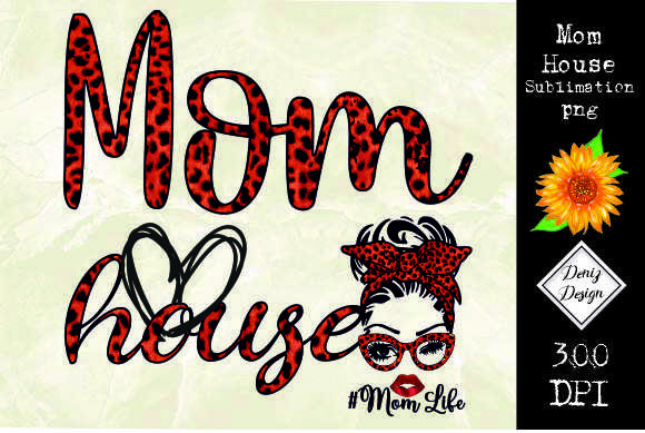Reviewing Sublimation Mom House, Mom Life Leopard for Stitching