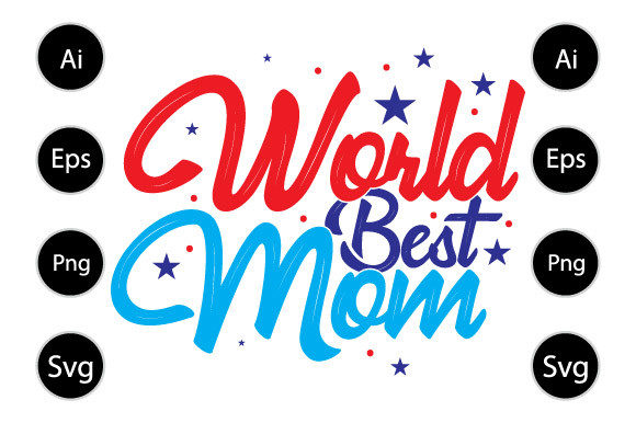 World Best Mom Graphics for Crafts & Content